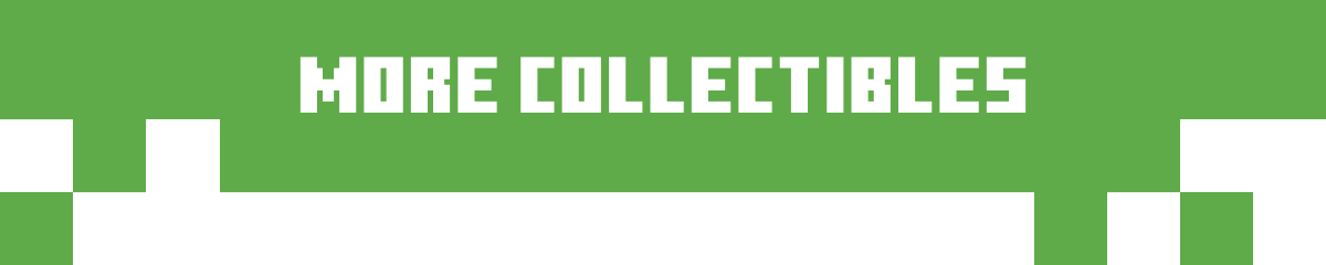 More Collectibles