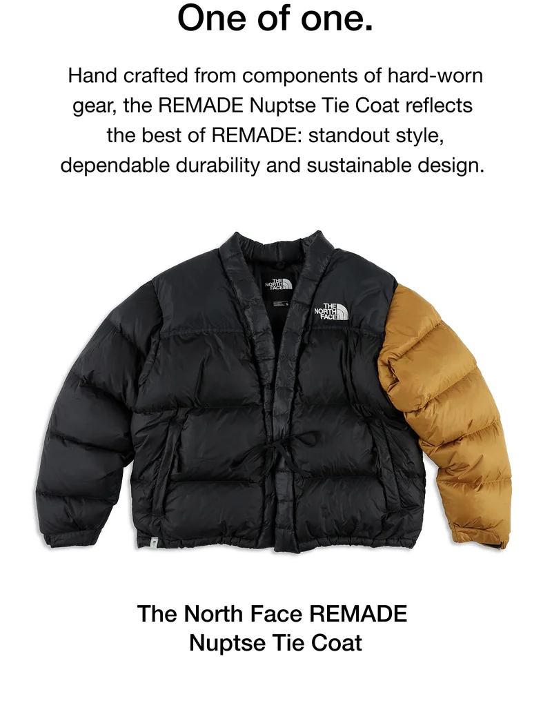 One of one. Hand crafted from components of hard-worn gear, the REMADE Nuptse Tie Coat reflects the best of REMADE: standout style, dependable durability and sustainable design.