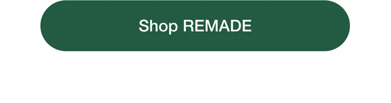 Shop REMADE