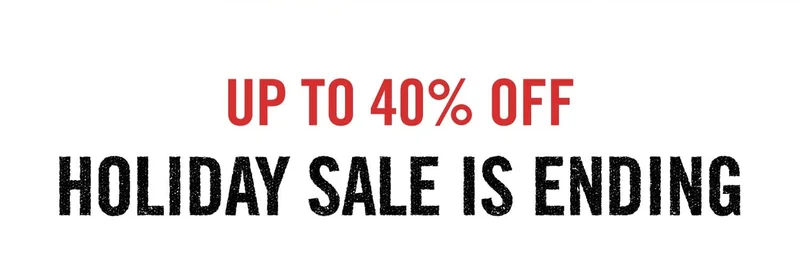Up to 40% Off Holiday Sale is Ending