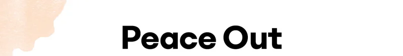 Peace Out