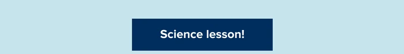 Science lesson!
