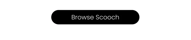 Browse Scooch