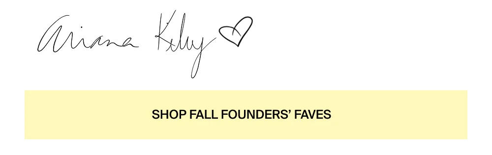 Shop Founders' Faves