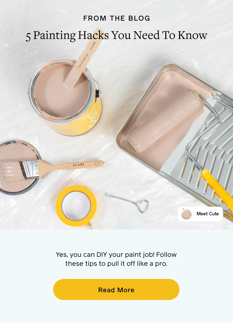 FROM THE BLOG. 5 Painting Hacks You Need To Know. Yes, you can DIY your paint job! Follow these tips to pull it off like a pro. Read More