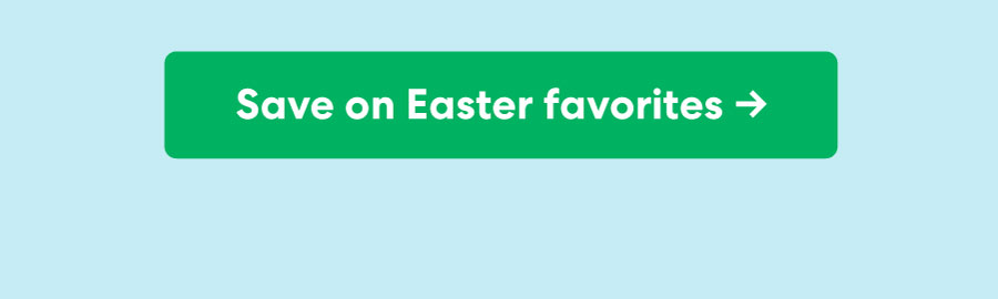 Save on Easter favorites