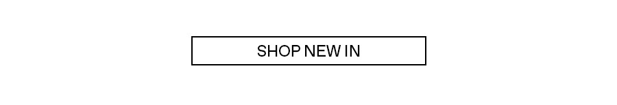 Shop new in