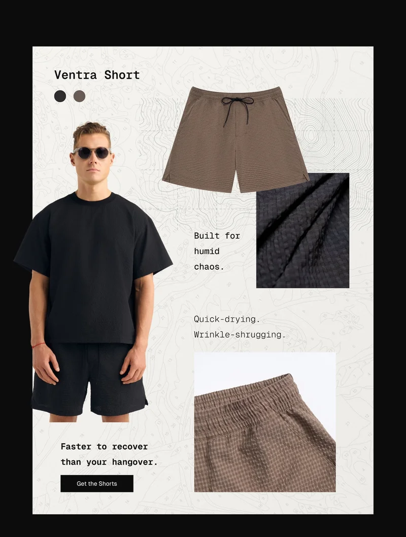 Ventra Short: Built for humid chaos. Quick-drying. Wrinkle-shrugging. Faster to recover than your hangover.