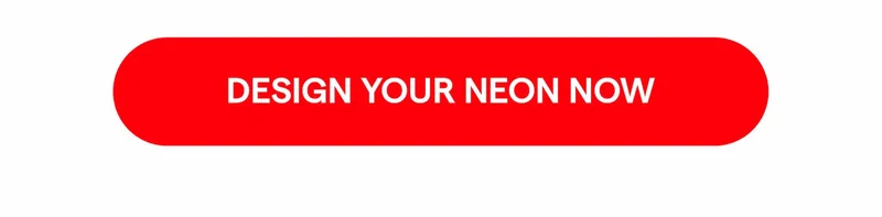 DESIGN YOUR NEON NOW