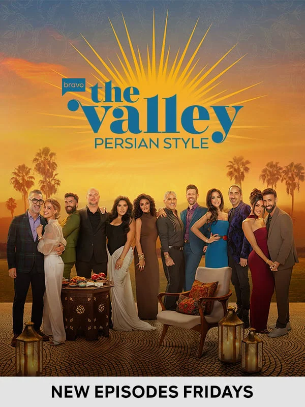 The Valley: Persian Style - New Episodes Fridays