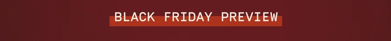 Black Friday Preview