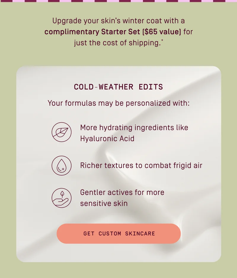 Get custom skincare