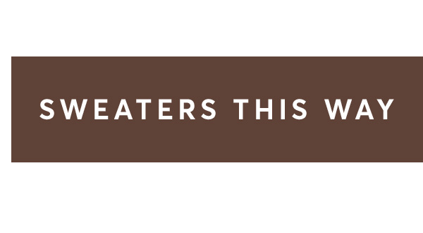 Sweaters this way