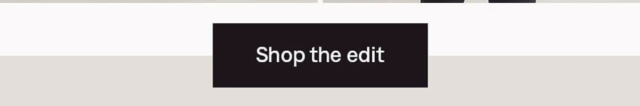 Shop the edit