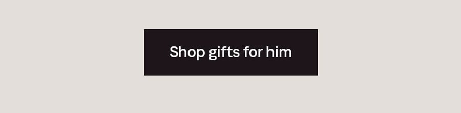 Shop gifts for him