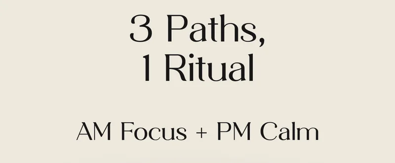 3 PATHS, 1 RITUAL