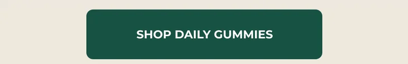 SHOP DAILY GUMMIES