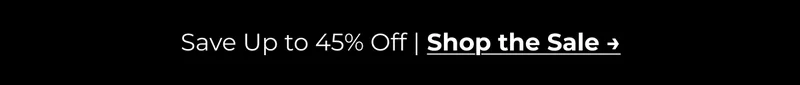 Save upto 45% This Spring |  See What's On Sale