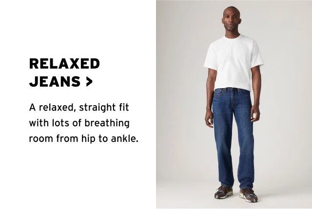 SHOP RELAXED JEANS