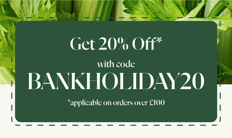 Get 20% Off* with code BANKHOLIDAY20 *applicable on orders over £100