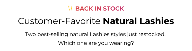 Back in stock announcement for natural Lashies with headline asking which style you're wearing