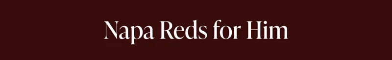 Introducing Napa Red for Him