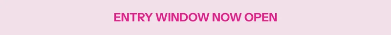 Entry window now open
