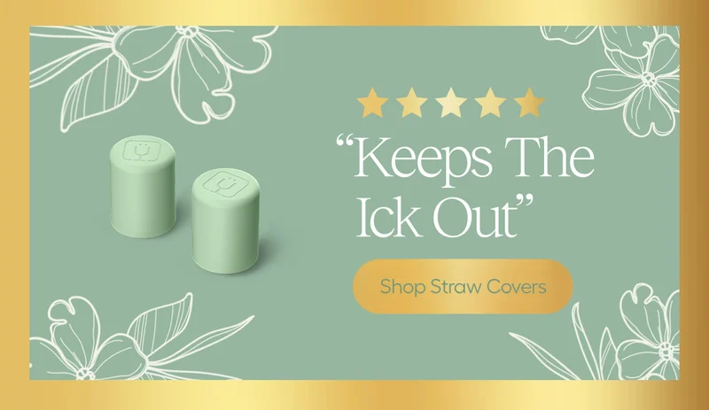 "Keeps The Ick Out" - Shop Straw Covers