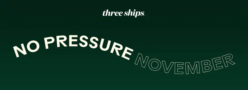 No Pressure November