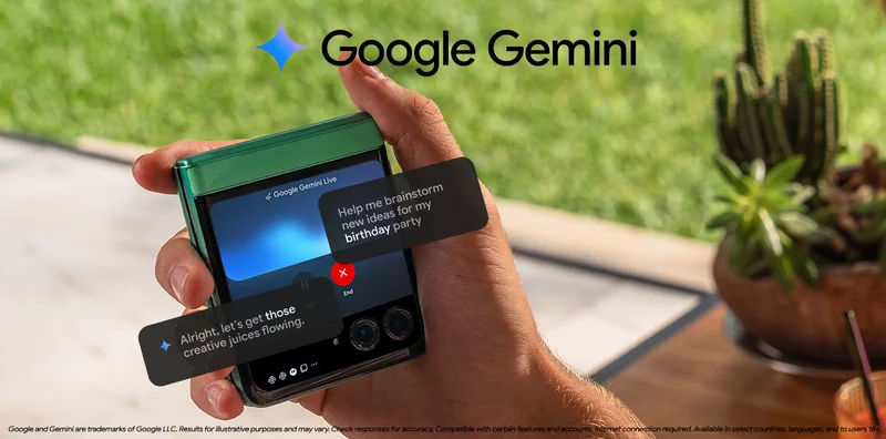Google Gemini - Google and Gemini are trademarks of Google LLC. Results for illustrative puposes and may vary. Check responses for accuracy. Compatible with certain features and accounts. Internet connection required. Aavilable in select countries, languages, and to users 18+.