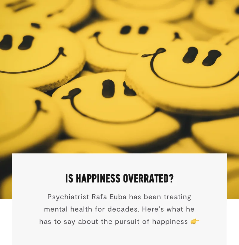 Is Happiness Overrated?