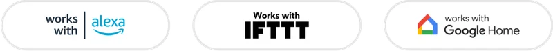Works with alexa. Works with IFTTT. Works with Google Home.
