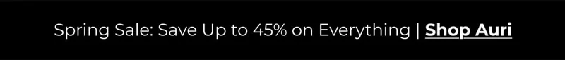Spring Sale: Save Up to 45% on Everything