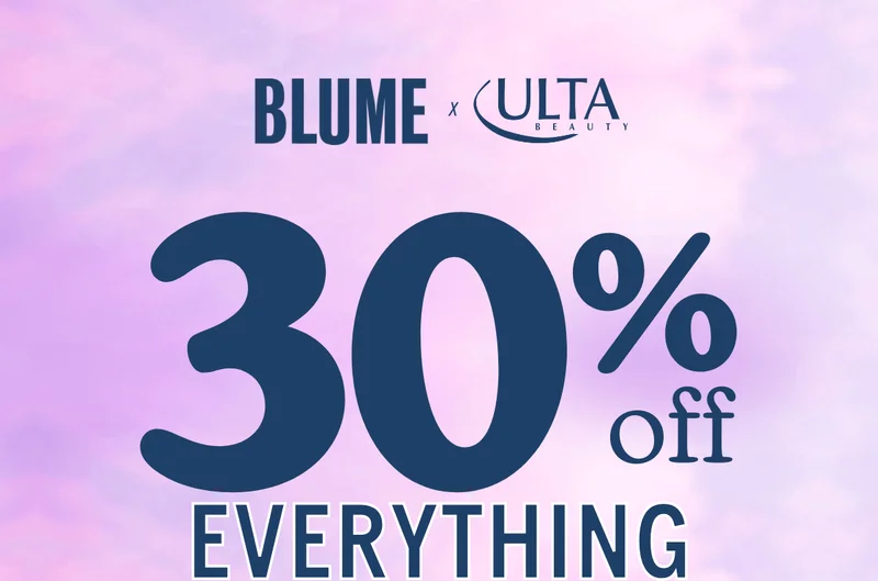 BLUME x ULTA: 30% Off Everything