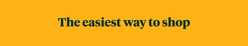 The easiest way to shop