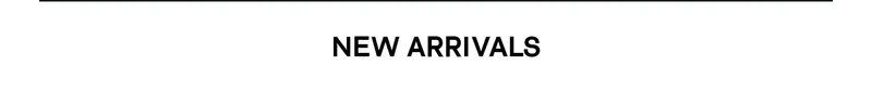 New Arrivals