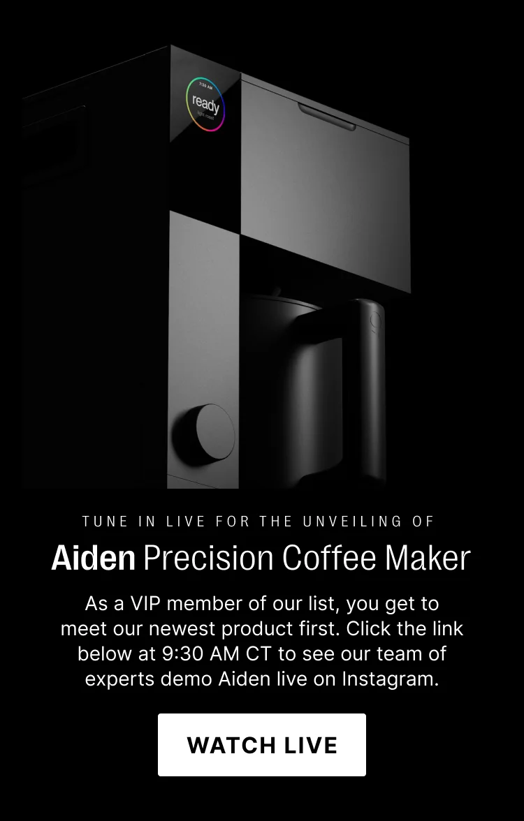 Tune in live for the unveiling of Aiden Precision Coffee Maker: Watch Now