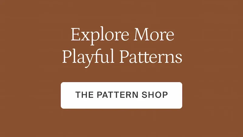 Explore more playful patterns. The pattern shop.