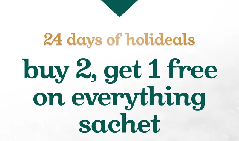 24 days of holideals - Buy 2, get 1 free on everything sachet