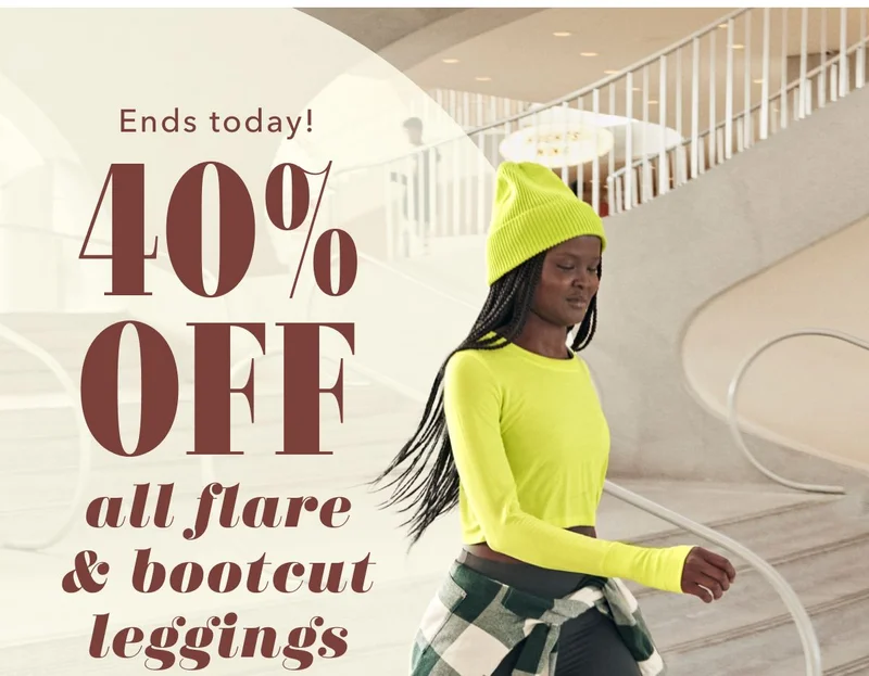 Ends today! 40% Off all flare & bootcut leggings