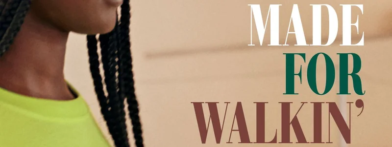 Made For Walkin'