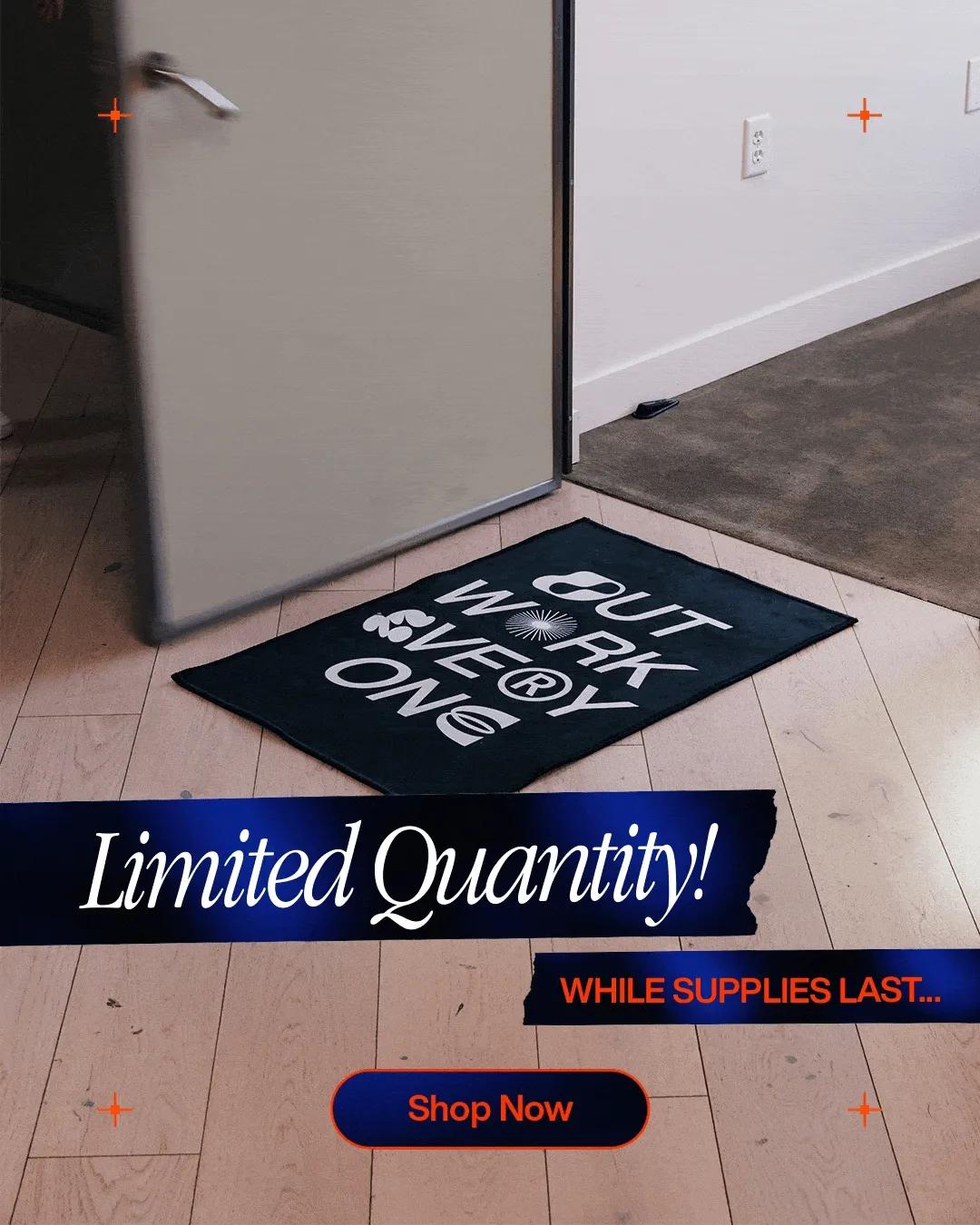 A series of lifestyle images showing the black IKONICK “Outwork Everyone” rug placed at the entrance of a modern home, with a door partially opening in different positions. Each frame includes glowing blue-and-orange banners reading “Limited Quantity!” and “While Supplies Last…” along with an orange “Shop Now” button, emphasizing urgency and low inventory.