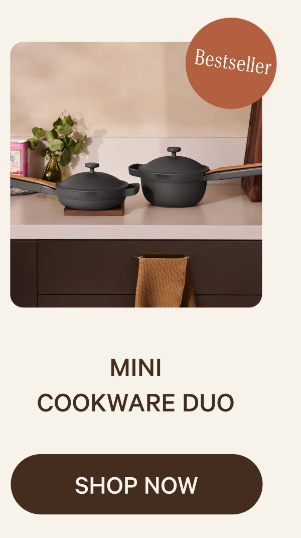 MINI COOKWARE DUO (Bestseller) SHOP NOW