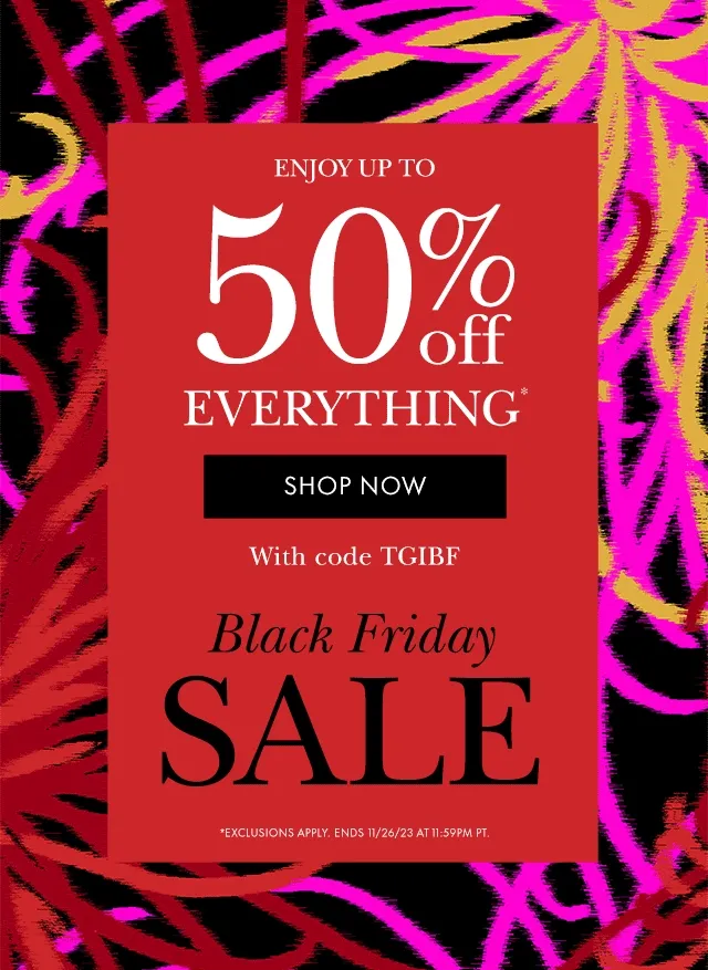 ENJOY 50% OFF EVERYTHING