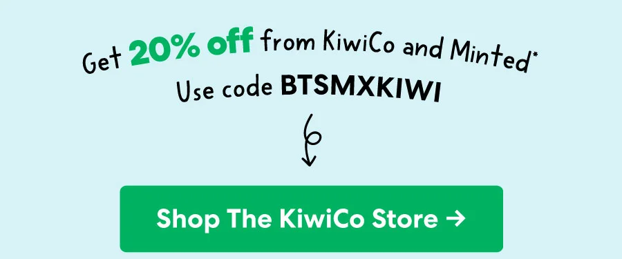 Shop the KiwiCo Store ->