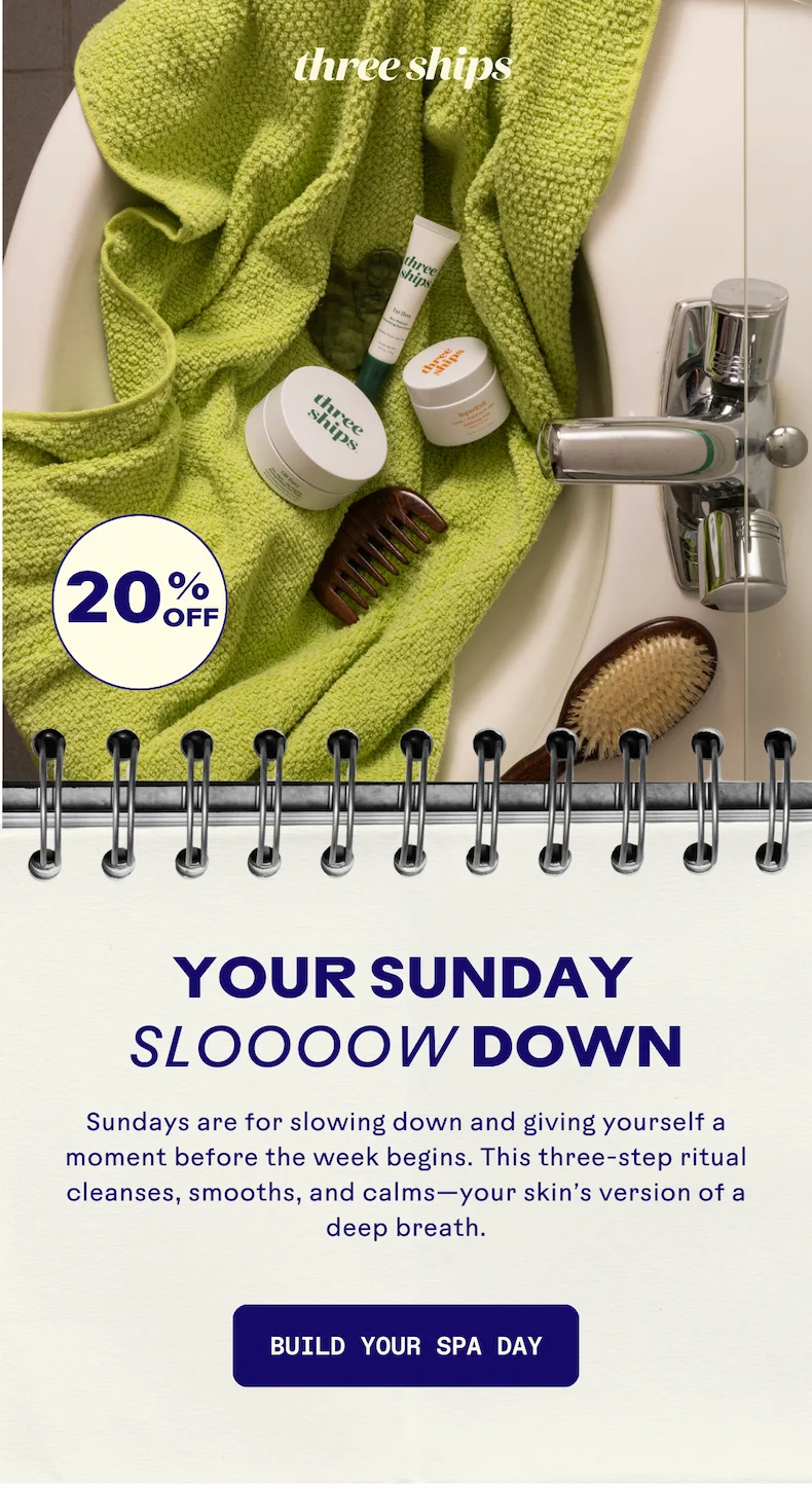 Your Sunday Slow Down. Build Your Spa Day