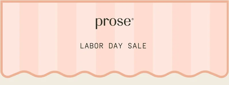 Prose | Labor Day Sale