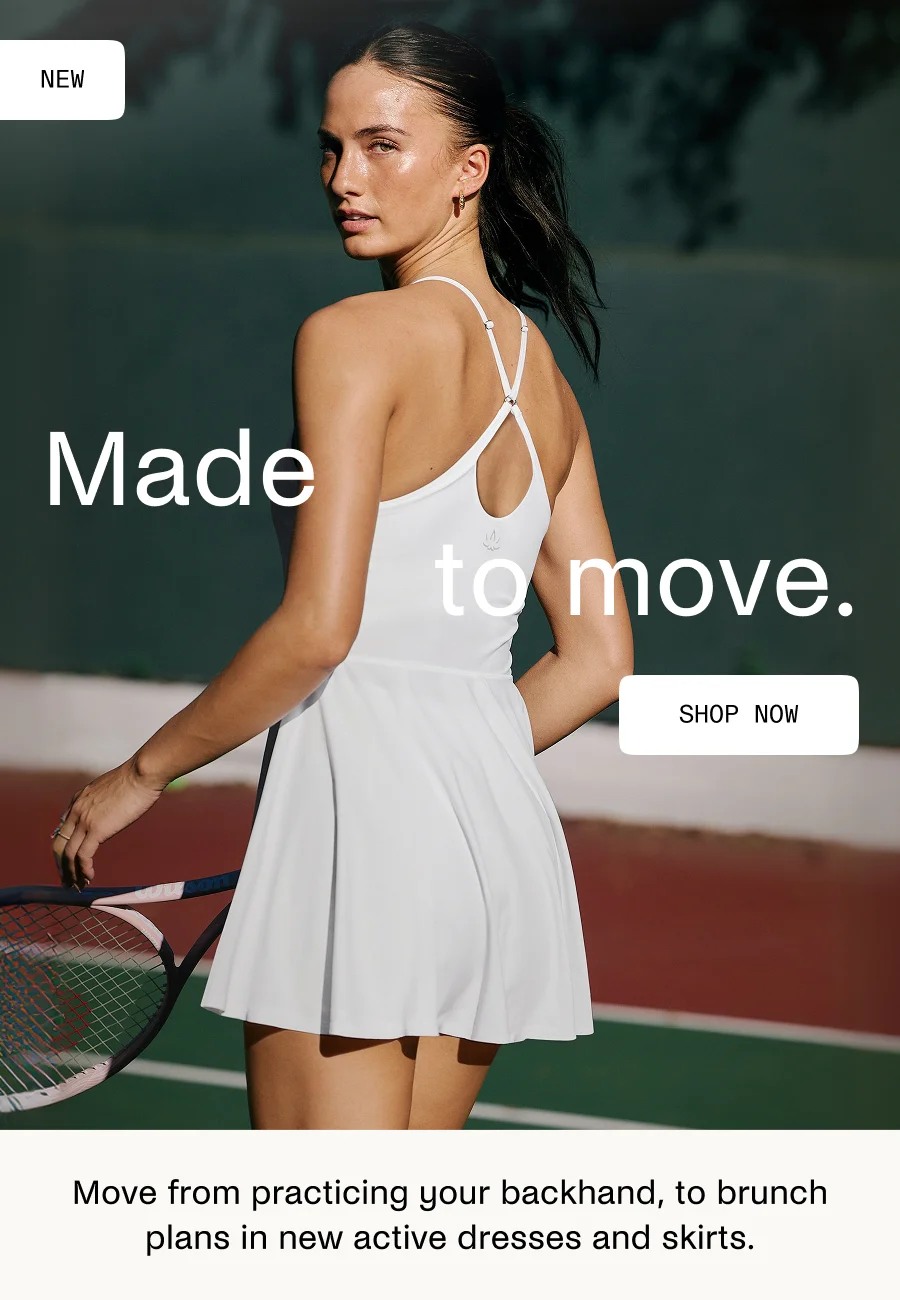 Made to move.