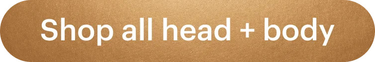Shop all head + body