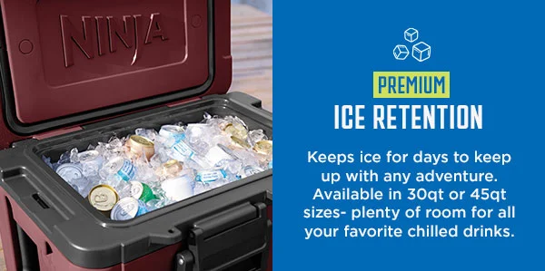 Premium Ice Retention--Keeps ice for days to keep up with any adventure. Available in 30qt or 45 qt sizes-plenty of room for all your favorite chilled drinks.